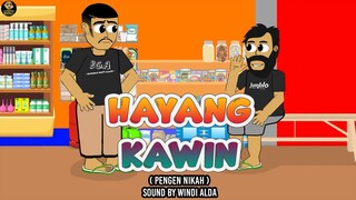 HAYANG KAWIN