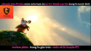 REVIEW PHIM : Gấu trúc học võ (p1) #rvphimhoathinh