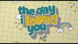 The Day I Loved You ep3