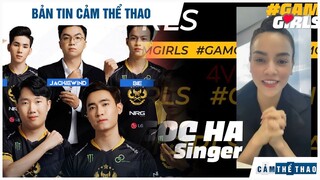 BẢN TIN THỂ THAO| LMHT CHÍNH THỨC VẮNG BÓNG SEA GAMES 32, GAM GÂY CHOÁNG VỚI FAN GIRL KHỦNG NHẤT VCS