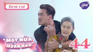 Nguyên Minh lật mặt ra tay với bà nội Gia Huy | Một Nửa Hoàn Hảo - Tập 44