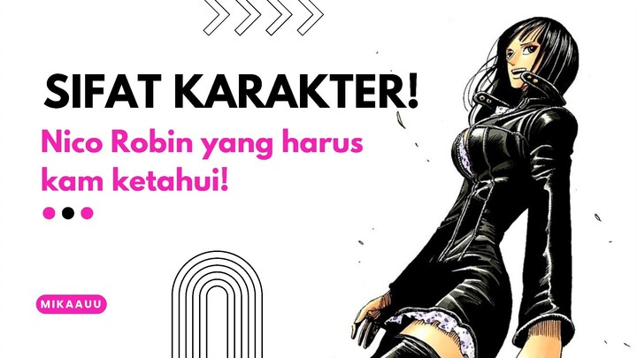 Nico Robin suka berkhianat? Yuk ketahui Faktanya!