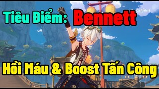 Nâng Tầm Đội Hình Với Sự Hỗ Trợ Đến Từ Bennett: Nhân Vật Hồi Máu & Boost Tấn Công | Genshin Impact