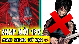 CHAP MỚI 193 JJK. Maki Tử Nạn. Nguyền Hồn Naoya Bộc Phá Sức Mạnh.