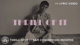 "Thrill Of It" - Sam Concepcion, Moophs [Official Lyric Video]