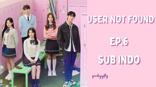 User Not Found Ep.6 Sub Indo | Kdrama