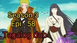 Episode 58 / Season 3 @ Naruto shippuden @ Tagalog dub