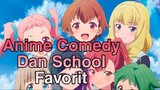 Rekomendasi Anime School dan Comedy Favorit