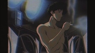 【Cowboy Bebop】 Đàn ông thực sự là một lũ lãng mạn vô vọng ❤