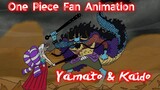 One Piece Fan Animation | Yamato & Kaido