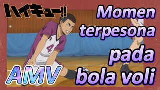 [Haikyuu!!] AMV | Momen terpesona pada bola voli