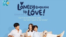 Lonely Enough to Love E10 | English Subtitle | Romance | Korean Drama