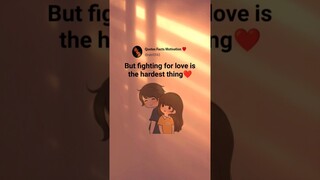 Fighting For Love❤️🧿🥺 #shorts #quotes #viral #trending #short #ytshorts #reels #love