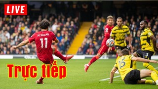 🔴 Trực tiếp Liverpool vs Watford | Vòng 31 Premier League