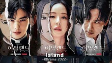 ISLAND EPISODE 6 (Eng sub)