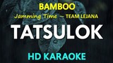 Jamming Time: Tatsulok (Bamboo) / Vid353 / 2023 / Epalastic Con