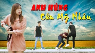 Anh Hùng Cứu Mỹ Nhân | Cười Không Nhặt Được Mồm - Tập 2