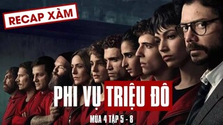 Recap Xàm #53: Phi Vụ Triệu Đô Mùa 4 (Tập 5-8)