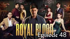 Royal Blood Episode 48