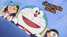 [S12] Doraemon (Lồng tiếng) - Tập 589: Cắm trại trên sao hỏa - Hạt thần giao cách cảm