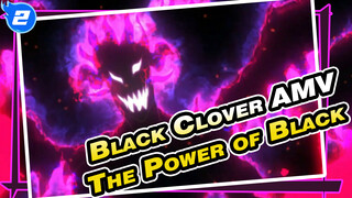 The Power Of Black Is Infinite! | Black Clover / Anime / AMV_2