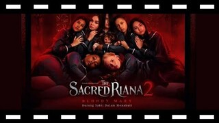 review The Sacred Riana 2 Bloody Mary Kurang Sakti Dalam Menakuti