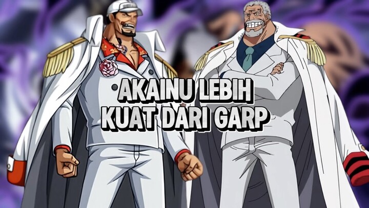 Ternyata Akainu Lebih Kuat Dari Garp !!!