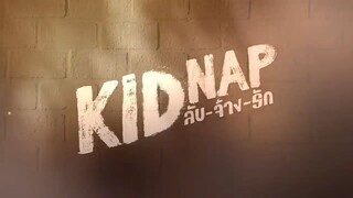 [Eng Sub] KIDNAP ลับ-จ้าง-รัก | EP.4 [1/4]