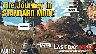 The JOURNEY in Standard Mode Part2 (LastDayRulesSurvival)