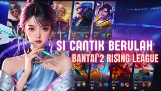 When Si Cantik Bantai-bantai Rising MLBB 🪡
