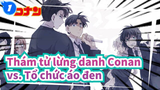 [Thám tử lừng danh Conan] Các nhân vật chính vs Tổ chức áo đen_1