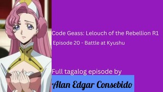 Code Geass: Lelouch of the Rebellion R1 Episode 20 – Labanan sa Kyushu