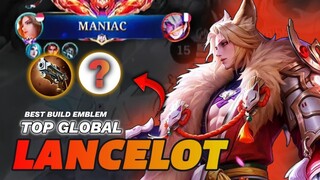 MANIAC BUILD LANCELOT TERSAKIT 2025 - BUILD TERBARU TOP GLOBAL