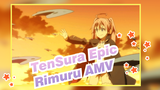 [That Time I Got Reincarnated As A Slime AMV] Epic Rimuru