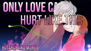 ONLY LOVE CAN HURT LIKE THIS - ã€Œ Anime MV ã€� - Anemix
