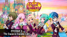 Regal Academy S1 EP 3 The Swan in Swamp Lake [Eng sub]