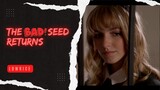 The Bad Seed Returns (+16)
