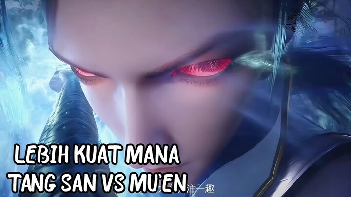 Lebih kuat mana tang san vs mu'en?