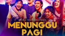 MENUNGGU PAGI (2018)