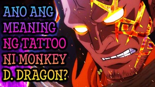 Ano ang MEANING ng TATTOO ni MONKY D. DRAGON?