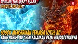 PERJUANGAN MU CHEN DALAM MENDAPATKAN LOTUS CELESTIAL API -  ALUR SPOILER The Great Ruler