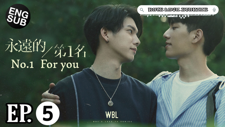 We Best Love: No.1 For You Episode 5