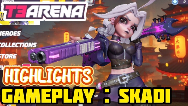 T3 ARENA : SKADI HIGHLIGHTS 🔥🔥