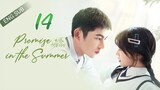 🇨🇳 Promise In The Summer (2023) | Episode 14 | Eng Sub| (初夏的甜蜜约定 第14集)
