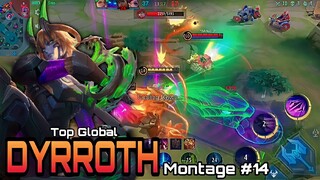 DYRROTH MONTAGE #14 | TOP GLOBAL DYRROTH | DYRROTH GAMEPLAY - MLBB