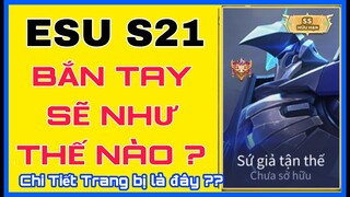 Hướng dẫn Lên đồ và Bảng ngọc Esu mùa 21 mạnh nhất liên quân là đây...