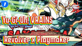 Sayonara (Revolver x Playmaker) | Yu-Gi-Oh! VRAINS_1