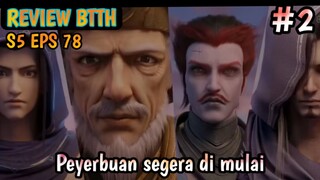 BTTH S5 Eps 78 sub indo Part 2