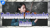 [Fullmetal Alchemist]BROTHERHOOD OP-Rain_2