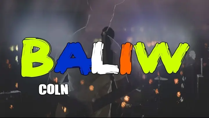 Baliw - COLN (LYRICS)